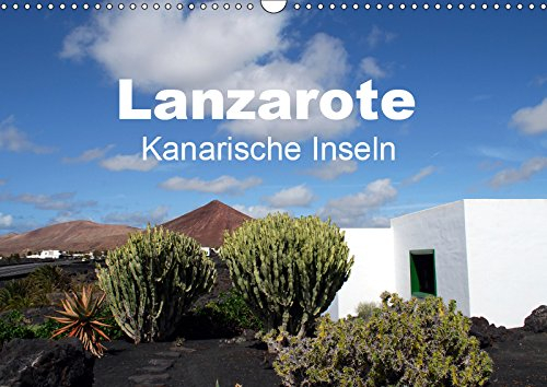 Lanzarote - Kanarische Inseln (Wandkalender 2019 DIN A3 quer): Traumhafte Ansichten (Monatskalender, 14 Seiten ) (CALVENDO Orte)