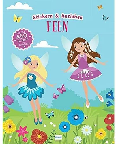 Ullmann Medien GmbH Stickern & Anziehen: Feen: Stickern und Anziehen, mit über 450 Stickern und Rätselseite