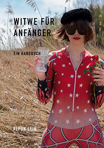 Witwe für Anfänger: Ein Handbuch