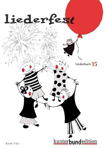 Liederfest: Heft 15. Melodie-Ausgabe (mit Akkorden). (kunter-bund-edition)