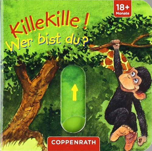 Killekille! Wer bist du?: Ab 18 Monate
