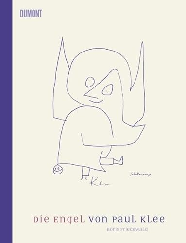 Die Engel von Paul Klee: Vorwort von Alexander Klee