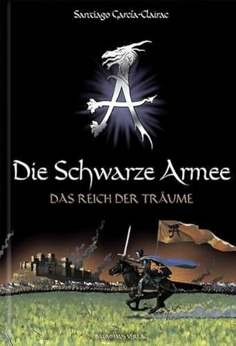 Die schwarze Armee, Band 1: Das Reich der Träume