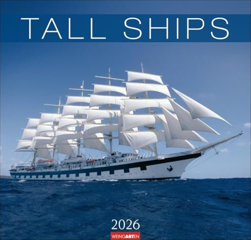 Tall Ships Kalender 2026: Großartige Fotos majestätischer Segelschiffe in einem großen Wandkalender. Das Querformat bringt die Windjammer in diesem großen Kalender perfekt zur Geltung.