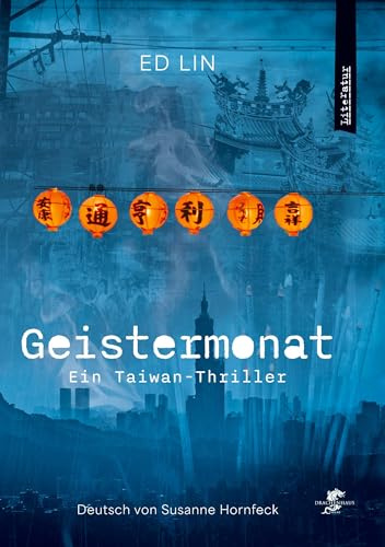 Geistermonat: Ein Taiwan-Thriller