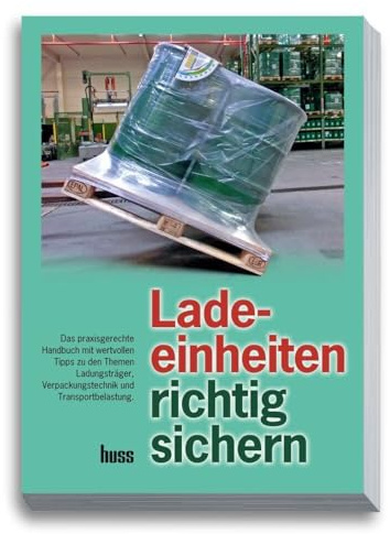 Ladeeinheiten richtig sichern: Praxiswissen und Tipps für Transportplanung und Umsetzung
