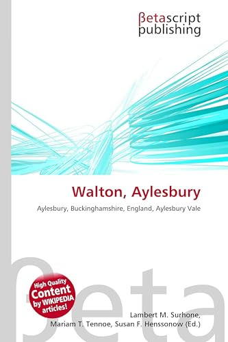 Walton, Aylesbury: Aylesbury, Buckinghamshire, England, Aylesbury Vale