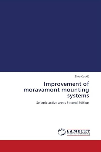 Improvement of moravamont mounting systems: Seismic active areas Second Edition