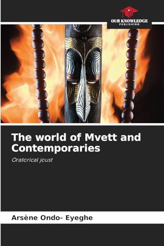 The world of Mvett and Contemporaries: Oratorical joust