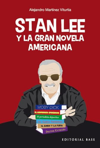 Stan Lee y la gran novela americana (Apuntes de cómic, Band 4)