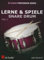 Lerne & Spiele Snare Drum (CAISSE CLAIRE)