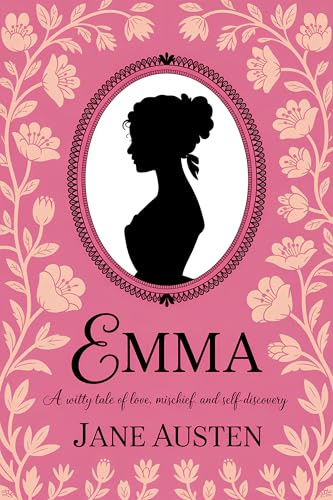 Emma by Jane Austen: A Witty Tale of Love, Mischief and Self-Discovery (Grapevine Edition)