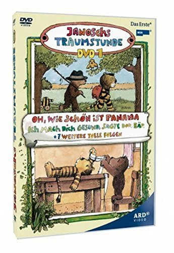Janoschs Traumstunde 1 - Oh, wie schön ist Panama/Ich mach' dich gesund, sagte der Bär + 7 weitere tolle Geschichten
