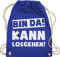 Turnbeutel Rucksack - Sprüche Statement mit - Bin da kann losgehen Spruch I - Unisize - Royalblau - hipster bag beutel+rucksack+mit+sprüchen sprueche gruppen beutel tasche party sprüchen