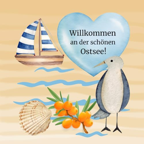 „Willkommen an der Ostsee – Möwe & Meer - Dein Gästebuch für unvergessliche Momente“: Charmante Cartoon-Möwen & maritimes Sand-Design – das perfekte Gästebuch für deine Ferienwohnung an der Ostsee!