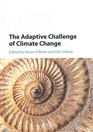 [(The Adaptive Challenge of Climate Change)] [Edited by Karen O'Brien ] published on (August, 2015)