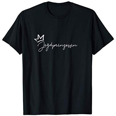 JAGDPRINZESSIN Jägerin T-Shirt