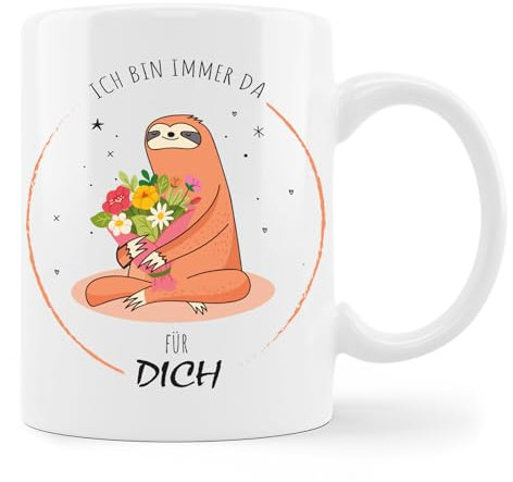 Tassensachen Bürotasse Faultier | Tasse mit Spruch Ich bin immer da für Dich | Tasse als Geschenk zum Frauentag, Geburtstag, Jahrestag | Liebes Tasse für Ihn & Sie aus Keramik in Weiß - ca. 330 ml