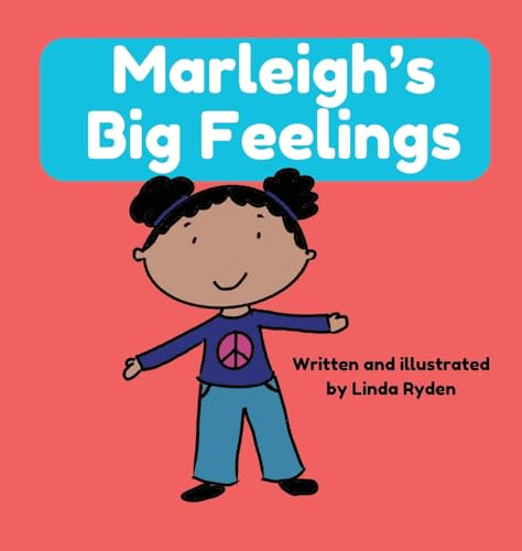 Marleigh's Big Feelings
