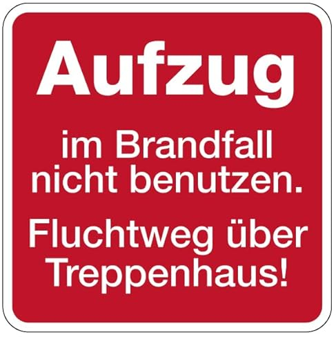 Aufkleber Brandschutz Hinweis „Aufzug im Brandfall nicht benutzen Fluchtweg über Treppenhaus!“ Schild Folie selbstklebend | 5-30cm Made in Germany, Größe: 15x15cm