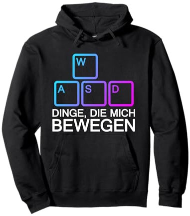 Dinge Die Mich Bewegen Shirt WASD Shirt PC Gamer WASD Pullover Hoodie