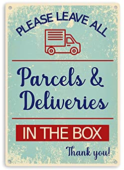 Bitte lassen Sie alle Pakete und Lieferungen in der Box – rustikale, höfliche Lieferhinweis mit 4 Bohrlöchern, bedruckte, wasserdichte Außenseite