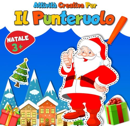 ATTIVITÀ CREATIVA PER PUNTERUOLO: Speciale NATALE: Tanti disegni da forare,colorare e ritagliare Sul NATALE. Libro attività Natalizie, per imparare a scrivere, usando il punteruolo.