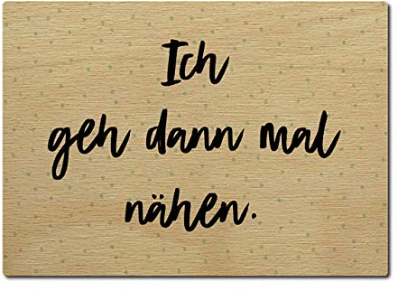 Interluxe Postkarte aus Holz Ich geh dann mal nähen Schneiderin DIN A6 105x148mm Karte Echtholz Grußkarte Spruch Muttertag Geburtstag