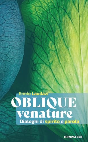 Oblique venature: Dialoghi di spirito e parola