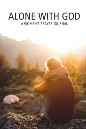 Alone with God: A Women's Prayer Journal