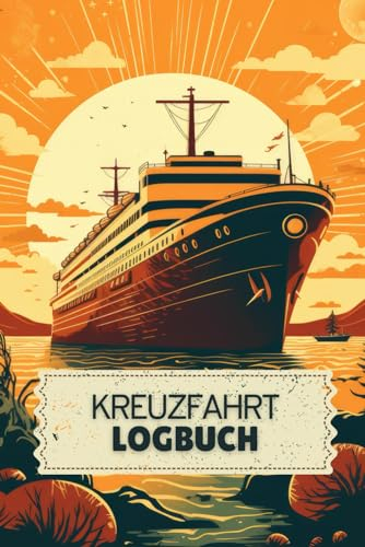 Kreuzfahrt Logbuch: Reisetagebuch für eine Kreuzfahrt | Seereise Tagebuch | Geschenk für Kreuzfahrt | A5 | 120 Seiten | Reise Zubehör
