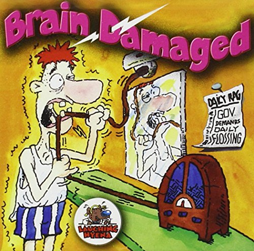 Brain Damaged