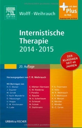 Internistische Therapie: 2014/2015 von Hans-Peter Wolff (Herausgeber), Thomas R Weihrauch (Herausgeber) (12. Mai 2014) Gebundene Ausgabe