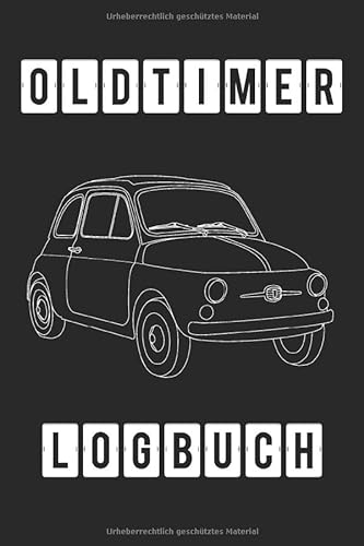 Oldtimer Logbuch: 2020/2021, Oldtimer Logbuch/ Tagebuch z.B. für Restaurationen oder Ausfahrten auf 105 Seiten