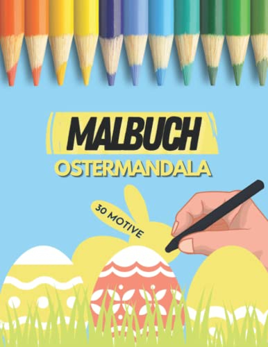 Ostermalbuch Mandalas für Kinder und Erwachsene | 30 Motive im ca. A4 Format | Mandalas zu Ostern Ausmalbuch