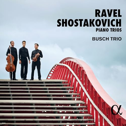 Dmitri Schostakowitsch/Maurice Ravel: Klaviertrios