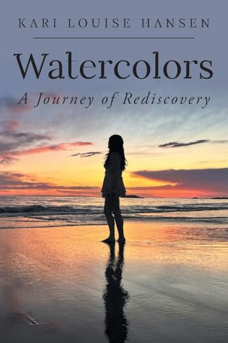 Watercolors: A Journey of Rediscovery