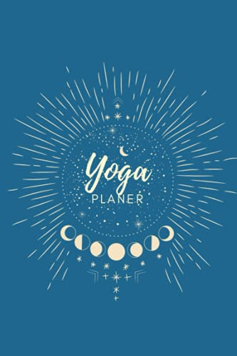 Yoga Planer – Yoga Notebook – Yoga Notizbuch – Yoga - Notes – Journal – Tagebuch – Mond – Boho – namaste – blau – Notizbuch – Yoga - Seiten – Linien – ... (15,24cmx22,86cm) I 100 linierte weiße Seiten