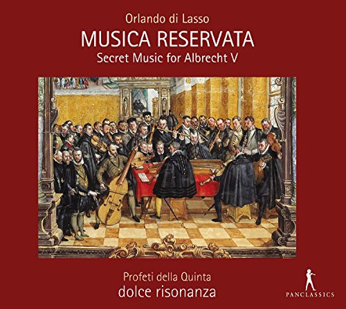 Musica Reservata-Secret Music for Albrecht