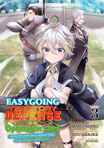 Easygoing Territory Defense by the Optimistic Lord: Production Magic Turns a Nameless Village into the Strongest Fortified City (Manga) Vol. 3: ... into the Strongest Fortified City Light Novel
