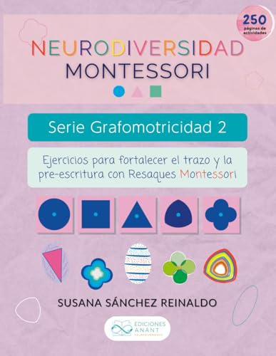 Cuaderno de Grafomotricidad Montessori. Ejercicios de pre-escritura para niños con necesidades educativas especiales: Neurodiversidad Montessori. Serie Grafomotricidad 2