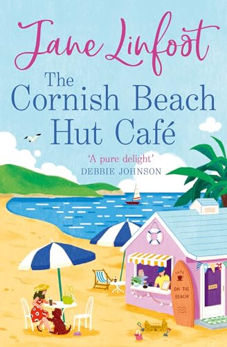 THE CORNISH BEACH HUT CAFÉ: Escape to Cornwall this summer 2025 with the most heartwarming, feel good romcom!