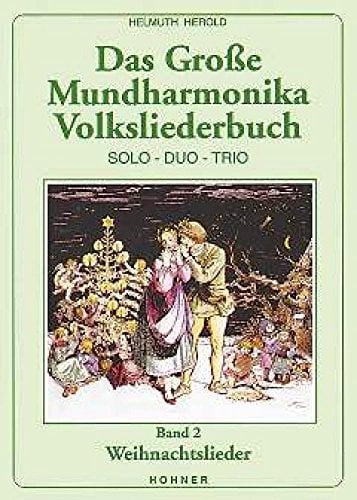 Hohner Verlag Weihergarten 5 Noten Das große Mundharmonika Weihnachtsliederbuch Hohner Verlag 170151 Band 2