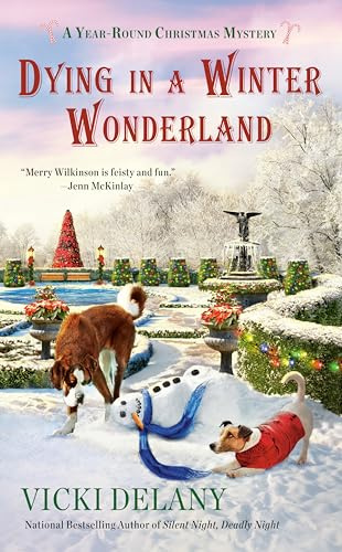 Dying in a Winter Wonderland (A Year-Round Christmas Mystery, Band 5)