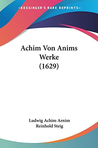 Achim Von Anims Werke