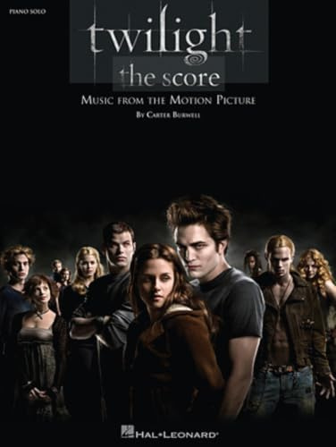 Carter Burwell Twilight The Score (Piano Solo) Pf: Music from the Motion Picture