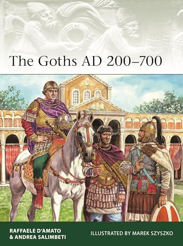 The Goths AD 200–700: 261 (Elite)