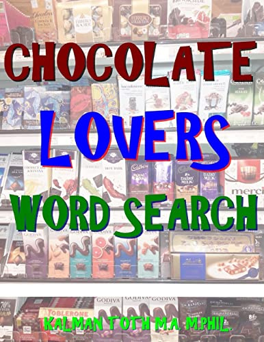 Chocolate Lovers Word Search: 133 Extra Large Print Entertaining Themed Puzzles