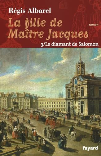 La Fille de Maitre Jacques - Tome 3: Le diamant de Salomon