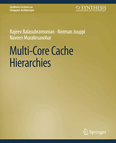 Multi-Core Cache Hierarchies (Synthesis Lectures on Computer Architecture)
